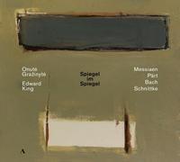 Onute Grazinyte : Onuté Grazinyté/Edward King: Spiegel Im Spiegel CD (2025)