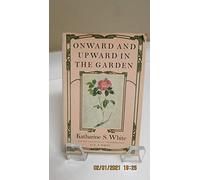 Onward and Upward in the Garden