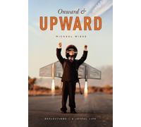 Onward and Upward: Reflections of a Joyful Life