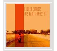 Onward Chariots - This Is My Confession