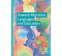 Onward Migration, Languages and Education
