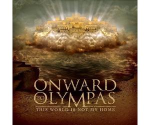 Onward To Olympus : This World Is Not My Home CDNEW FREE Shipping, Save £s