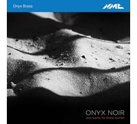 Onyx Brass : Onyx Brass: Onyx Noir: Jazz Works for Brass Quintet CD (2018)