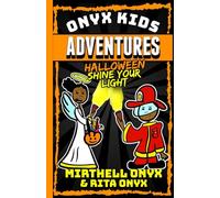 Onyx Kids Adventures: Halloween Shine Your Light