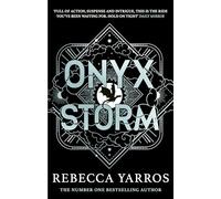 Onyx Storm: DISCOVER THE FOLLOW-UP TO THE GLOBAL PHENOMENONS, FOURTH WING AND I