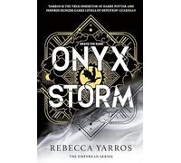 Onyx Storm : DISCOVER THE FOLLOW-UP TO THE GLOBAL PHENOMENONS, FOURTH WING AND IRON FLAME!