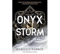 Onyx Storm: DISCOVER THE FOLLOW-UP TO THE GLOBAL PHENOMENONS, FOURTH WING AND IRON FLAME! (The Empyrean)
