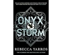 Onyx Storm: DISCOVER THE FOLLOW-UP TO THE GLOBAL PHENOMENONS, FOURTH WING AND IRON FLAME! (The Empyrean)