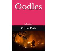 Oodles: A Fantasy
