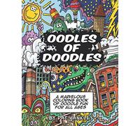 OODLES OF DOODLES COLORING BOOK: Coloring for all ages
