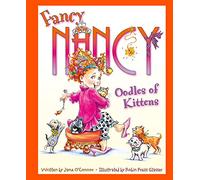 Oodles of Kittens (Fancy Nancy)