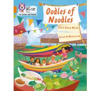 Oodles of Noodles: Band 06/Orange (Collins Big Cat Phonics for Letters and Sounds)