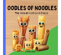 Oodles of Noodles: The ABCs of Math (and Pasta)