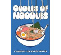 Oodles of Noodles, Zachary Woodard, Hardback
