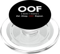 OOF [Dank + Meme] Eat. Sleep. OOF. Repeat. Gamer Meme OOF PopSockets PopGrip for MagSafe