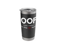 OOF [Dank + Meme] Eat. Sleep. OOF. Repeat. Gamer Meme OOF Stainless Steel Insulated Tumbler
