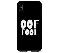 OOF FOOL Funny Online Gamer Noob Streamer Game OOF Meme Joke Case for iPhone XS Max