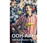 OOH-AAH: The Bob Booker Story (Football Autobiography)