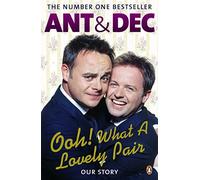 Ooh! What a Lovely Pair: Our Story by McPartlin, Ant, Donnelly, Declan (June 10, 2010) Paperback