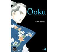 Ôoku: The Inner Chambers, Vol. 4 (Volume 4)