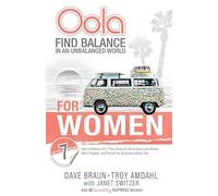 Oola for Women: Find Balance in an Unbalanced World-How to Balance the 7 Key Areas of Life