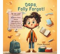 Oops, Folly Forgot!: Children's Social Emotional Book with Growth Mindset to inspire Focus, Overcome Anxiety, Enhance Mindfulness, Boost Confidence. For Children age 3 - 8