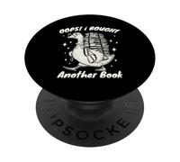 Oops! I Bought Another Book Funny Goose Reading Lover Humor PopSockets Adhesive PopGrip
