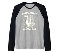 Oops! I Bought Another Book Funny Goose Reading Lover Humor Raglan Baseball Tee