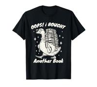 Oops! I Bought Another Book Funny Goose Reading Lover Humor T-Shirt