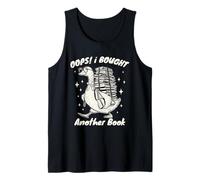 Oops! I Bought Another Book Funny Goose Reading Lover Humor Tank Top