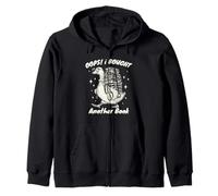 Oops! I Bought Another Book Funny Goose Reading Lover Humor Zip Hoodie