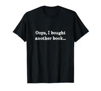 Oops I Bought Another Book Funny Minimalist Distressed Quote Value Graphic T-Shirt