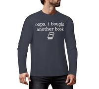 Oops I Bought Another Book Funy Graphic Long Sleeve T-Shirt Premium Cotton Tee for Men & Women