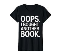 Oops I Bought Another Book Library Reader Bibliophile |- Value Graphic T-Shirt, Women, Black, M