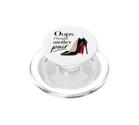 Oops, I Bought Another Pair - Women's Funny Shoe Lover PopSockets PopGrip for MagSafe