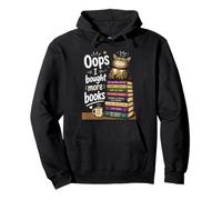 OOPS... I Bought More Books - Sarcastic Cute Book Reader Cat Pullover Hoodie