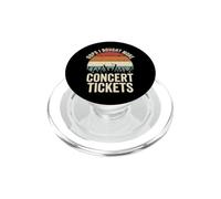 Oops I Bought More Concert Tickets PopSockets PopGrip for MagSafe