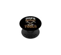 OOPS... I Bought More Tools - Men's Sarcastic Humor Vintage PopSockets Adhesive PopGrip