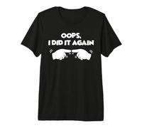 Oops I Did It Again Finger Pointing Funny Couple Premium T-Shirt