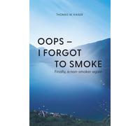 Oops - I forgot to smoke