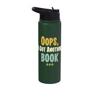 Oops I Got Another Book Funny Book Lover Reader Humor Stainless Steel Insulated Water Bottle