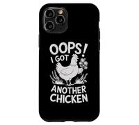 Oops I Got Another Chicken Farmyard Humor Case for iPhone 11 Pro