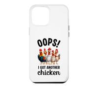 Oops I Got Another Chicken Funny Case for iPhone 12 Pro Max