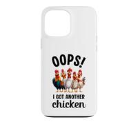 Oops I Got Another Chicken Funny Case for iPhone 13 Pro Max