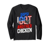 OOPS! I GOT Another Chicken Humor Long Sleeve T-Shirt