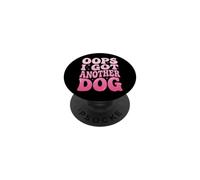 Oops I Got Another Dog PopSockets Adhesive PopGrip