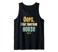 Oops I Got Another Horse Funny Horse Lover Equestrian Humor Tank Top