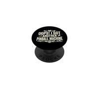 Oops! I Got Another Pinball Machine -Pinball Machine Pinball PopSockets Adhesive PopGrip