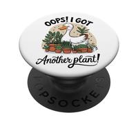 Oops I Got Another Plant Duck Gardening PopSockets Adhesive PopGrip