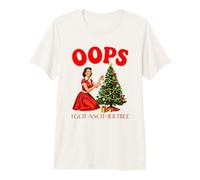 Oops I Got Another Tree Christmas Humor offering Idea Premium T-Shirt